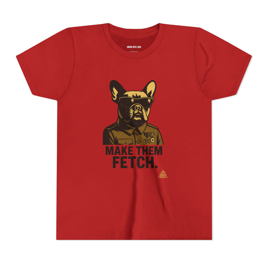 Make Them Fetch (Youth Tee)
